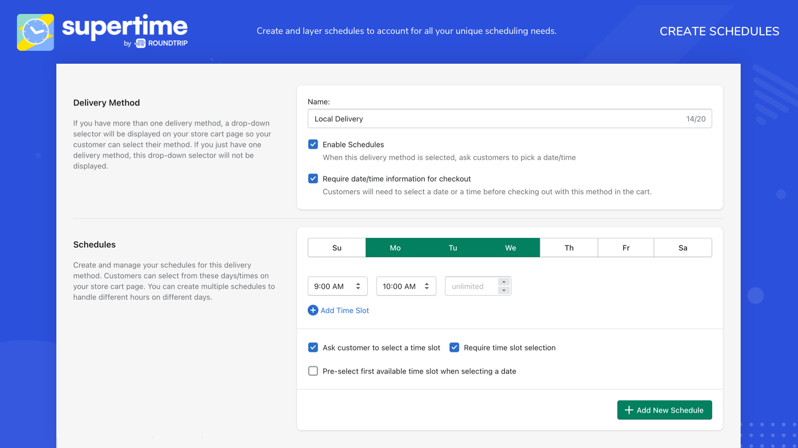 Create and layer schedules to account for all your unique schedu