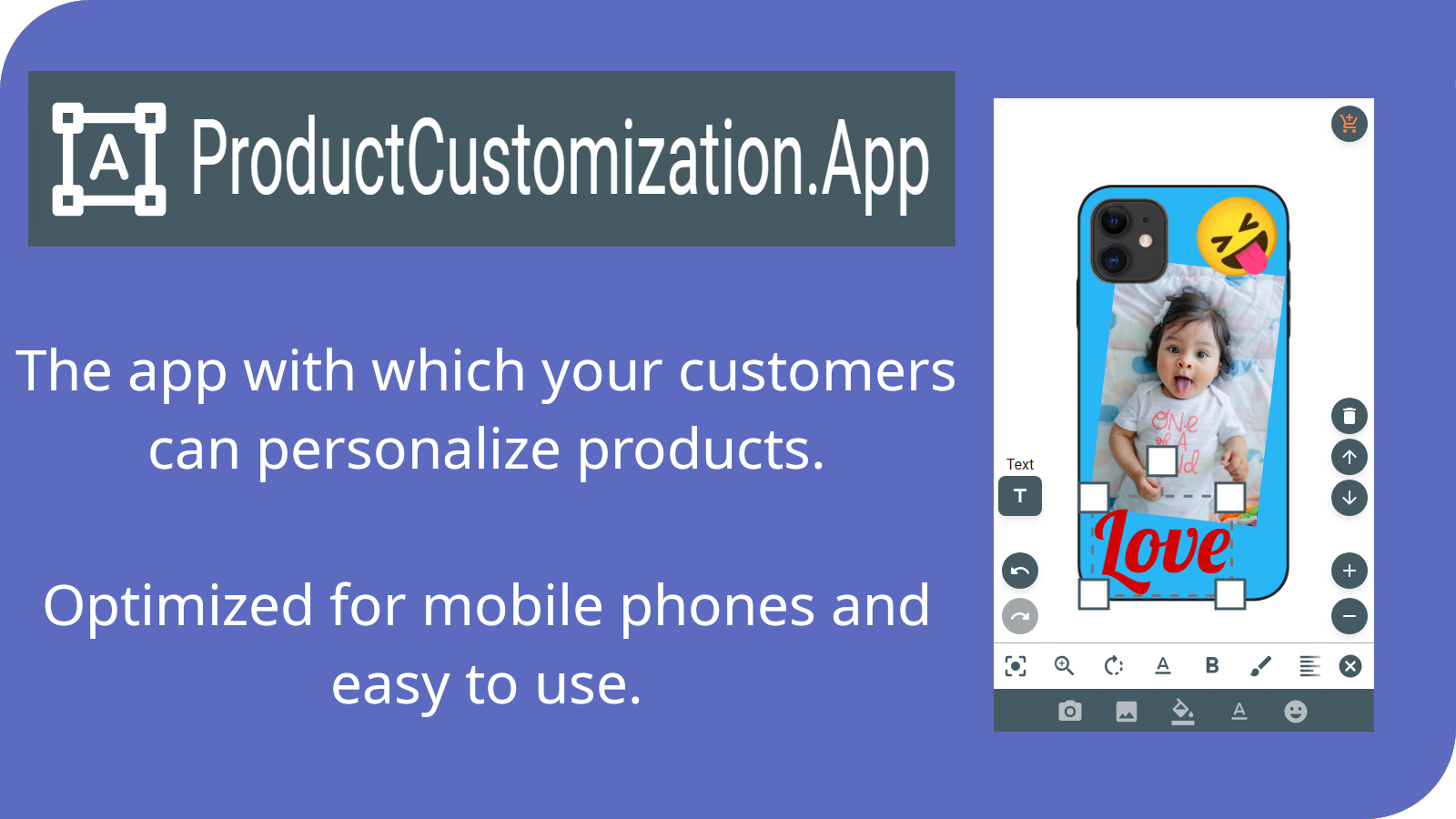 The app with which your customers can personalize products.