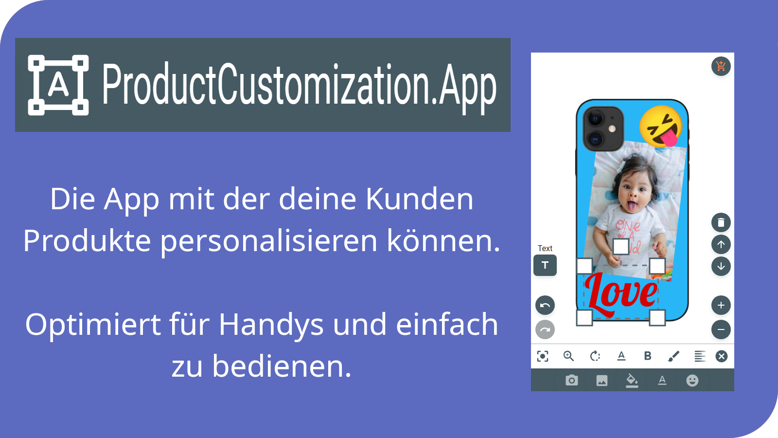 Die App mit der deine Kunden Produkte personalisieren können.