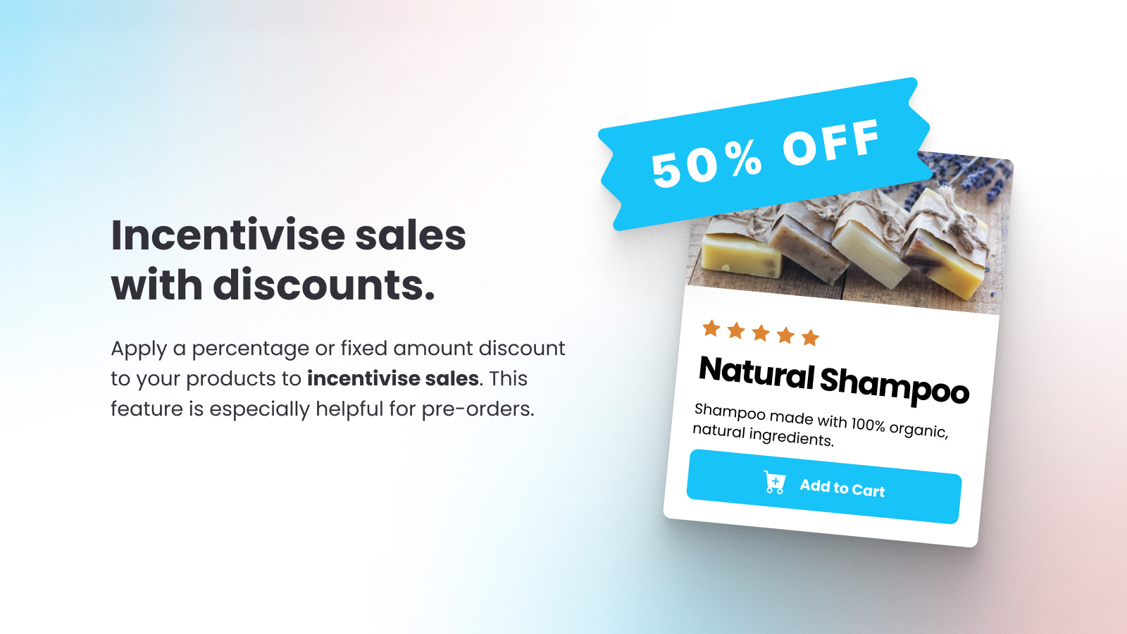Use discounts to incentivise sales