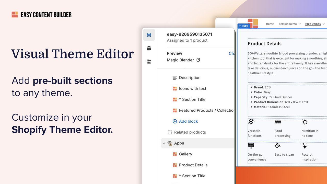 Add sections to any theme, customize in Shopify Theme Editor.