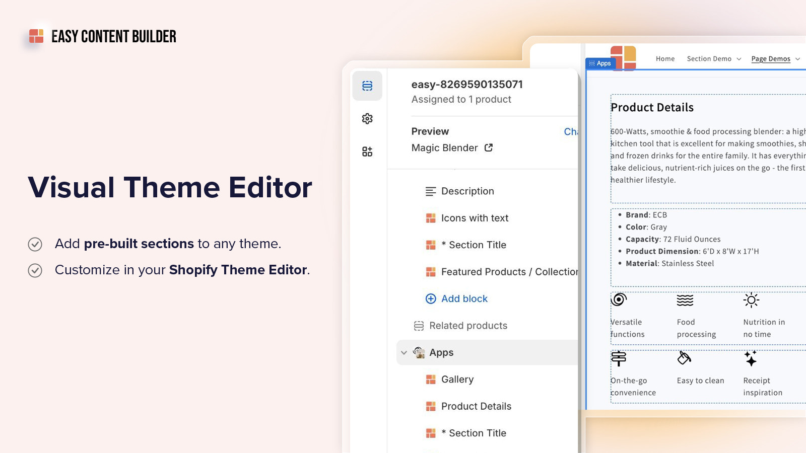 Ajoutez des sections à n'importe quel thème, personnalisez dans l'éditeur de thèmes Shopify.