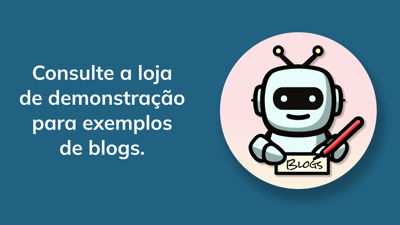 Explore a loja de demonstração da autoBloggers para exemplos.