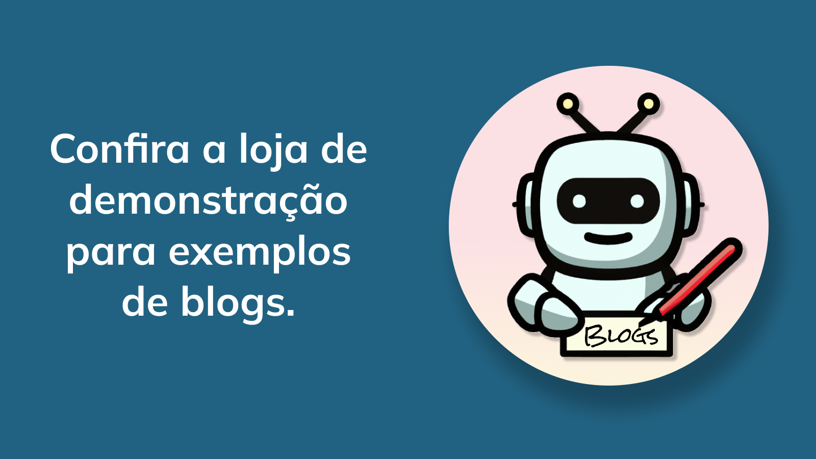 Explore a loja de demonstração da autoBloggers para exemplos