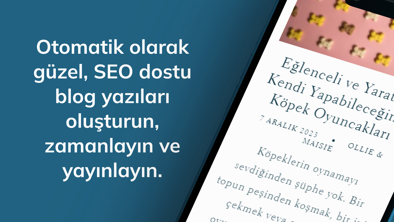 Otomatik SEO dostu blog oluşturma ve yayınlama