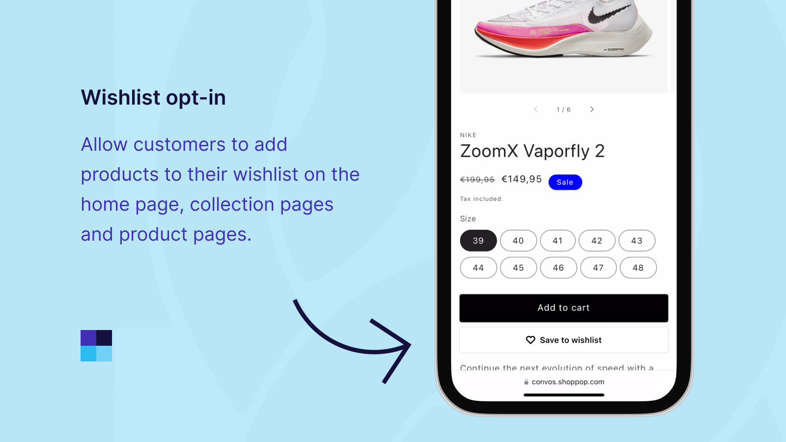 Customers can save products to their wishlist from any page