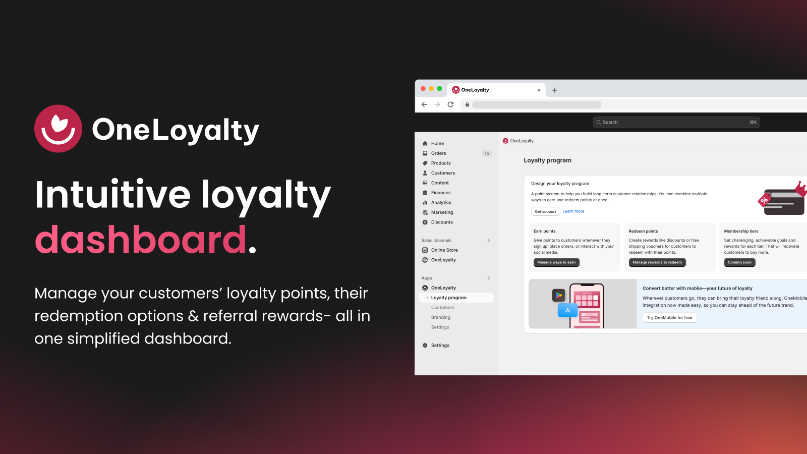 Intuitive loyalty dashboard.