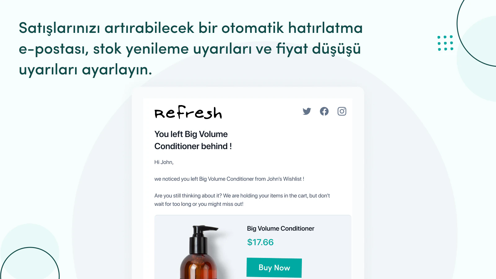 Stok yenileme uyarıları ve favori ürün fiyat düşüş uyarıları.