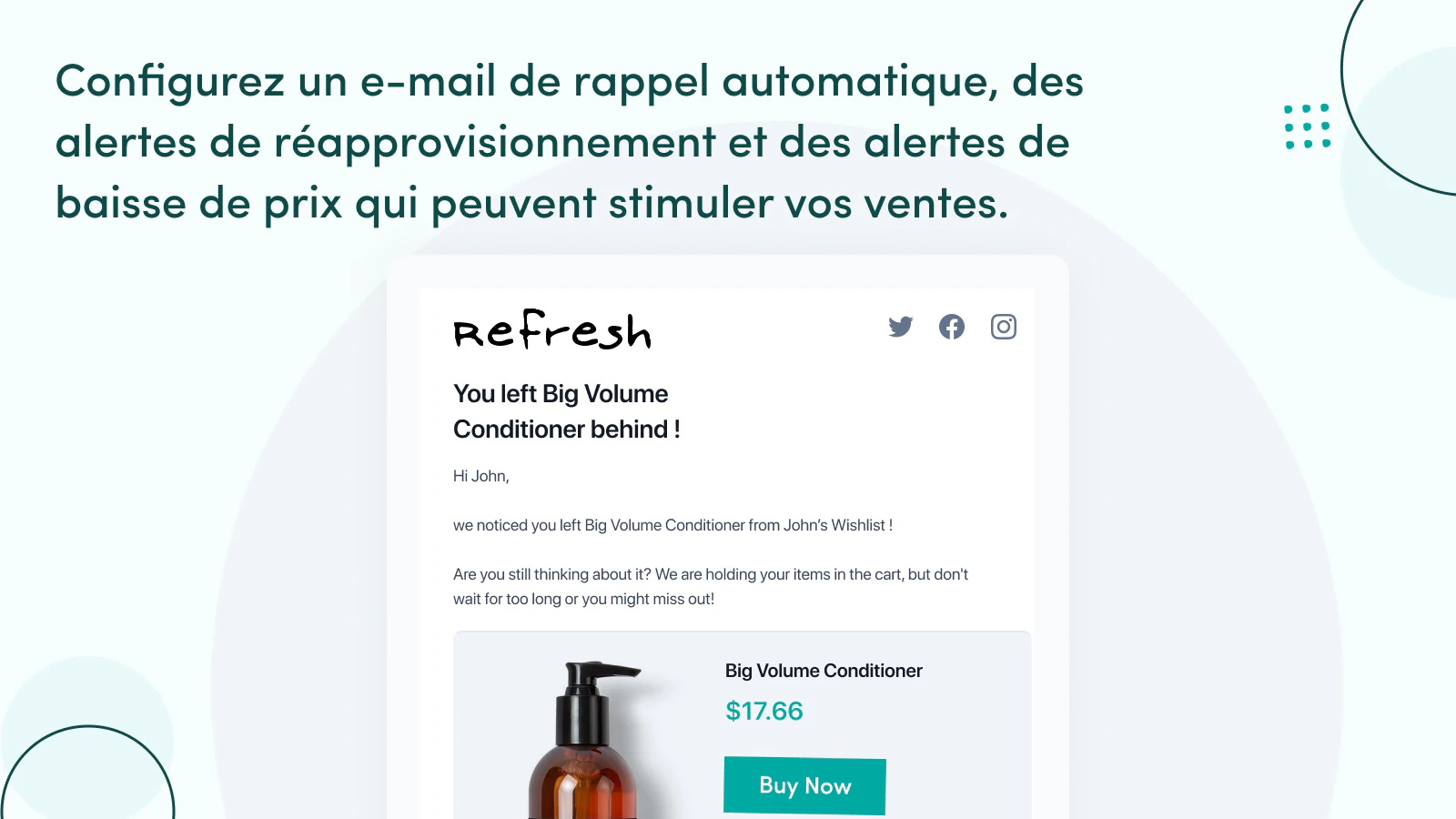 Alertes réapprovisionnement/baisse de prix des articles favoris.