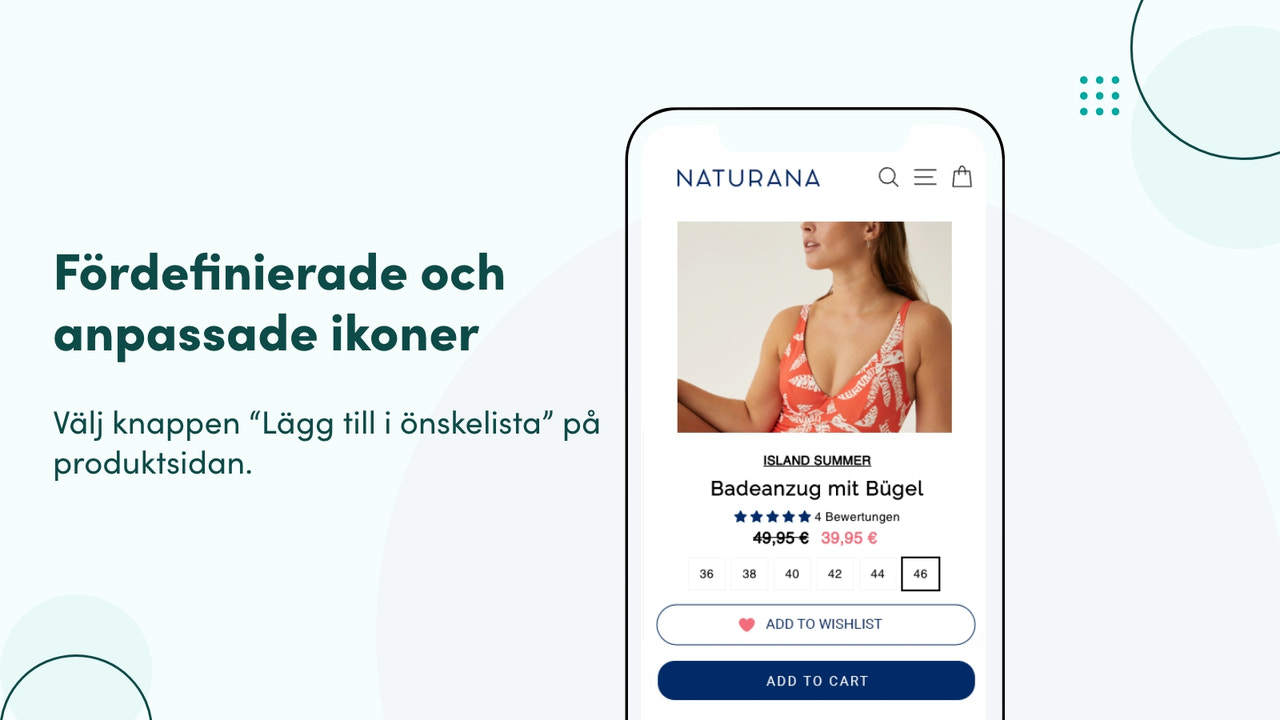 Välj knappen "Lägg till i önskelista" på produktsidan.