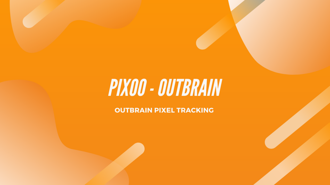 Outbrain Pixel跟踪