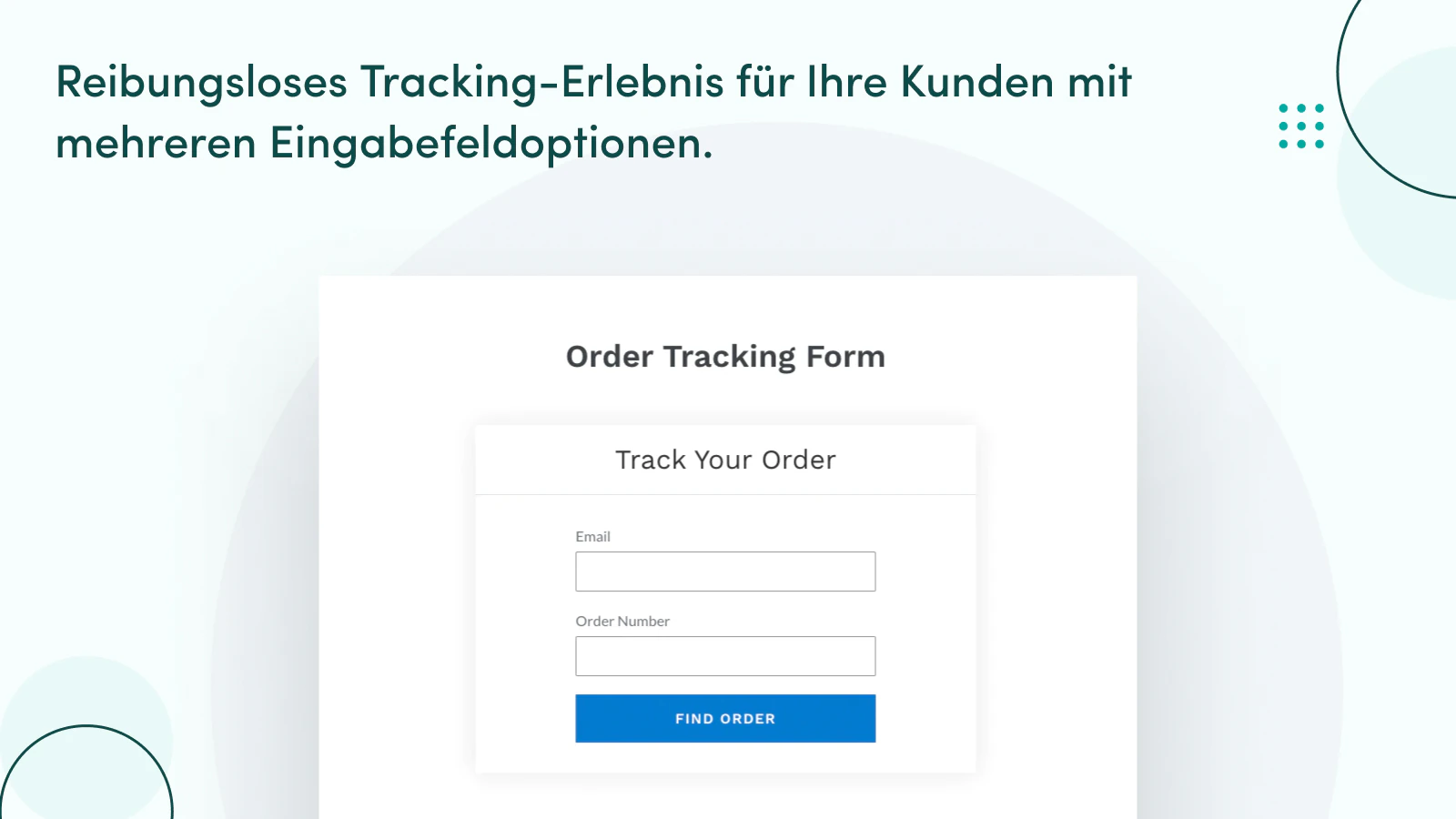 Das reibungsloseste Tracking-Erlebnis für Ihre Kunden.