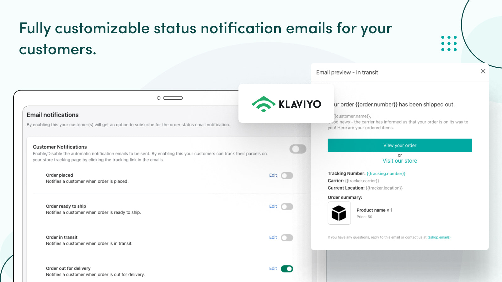 Fully customizable status notification emails for your customers