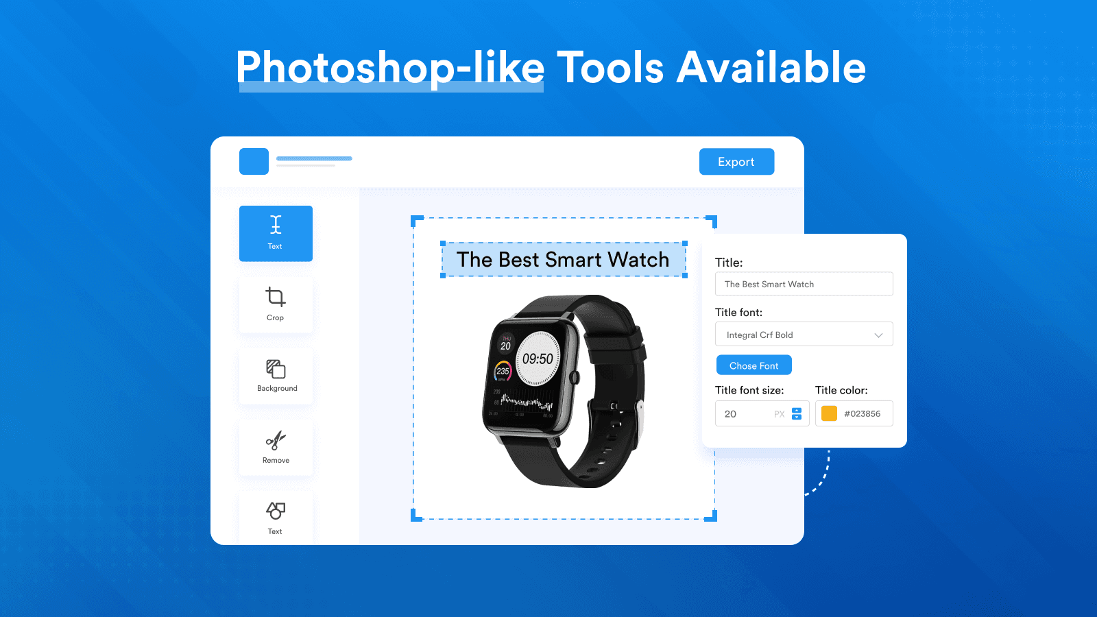 Photoshop-like tools available