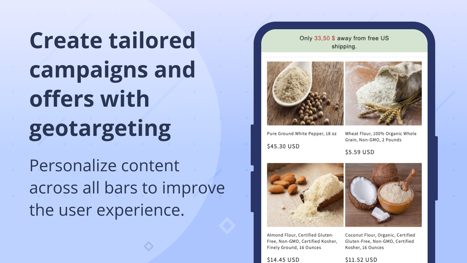 Create tailored campaigns and offers with geotargeting