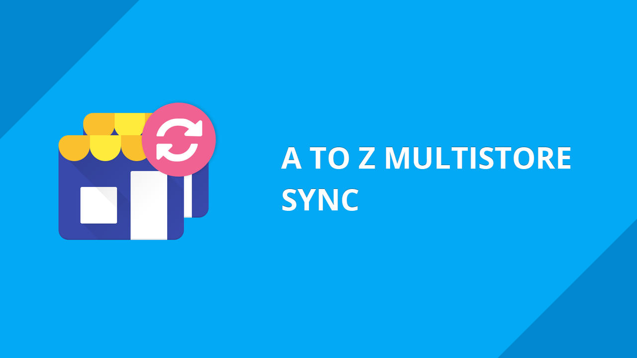 A till Z multistore sync