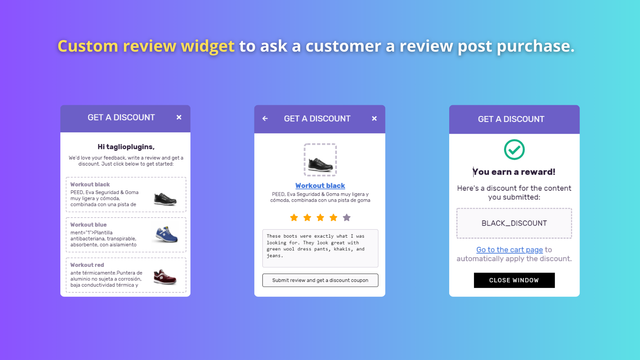 Custom review widget to ask a customer a review post purchase.