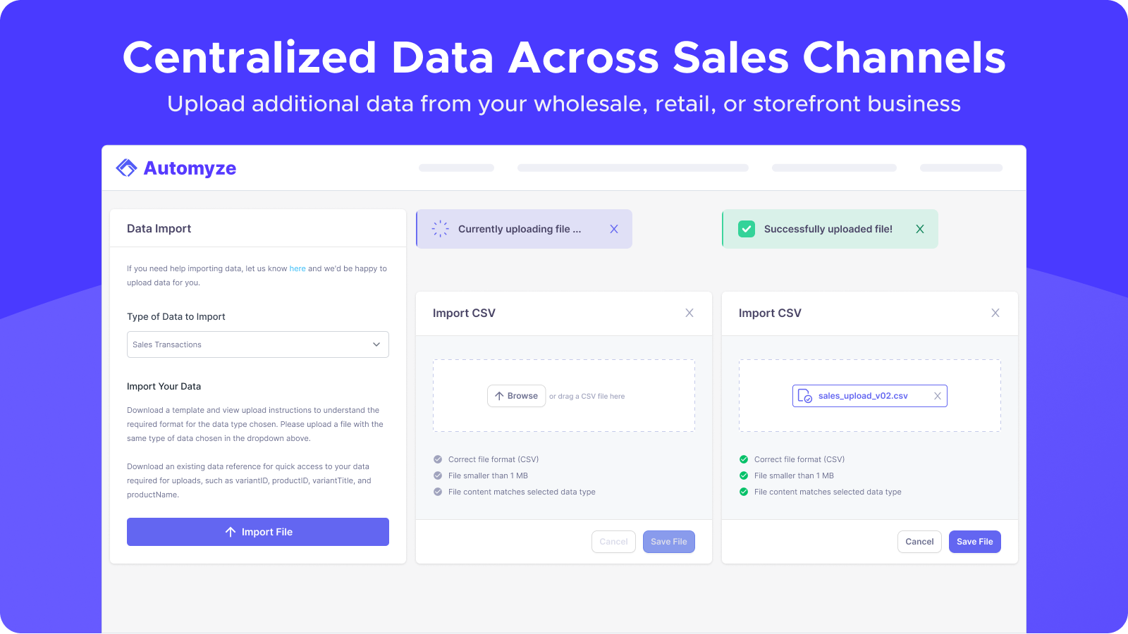 Upload additional data from your wholesale, retail, or storefron