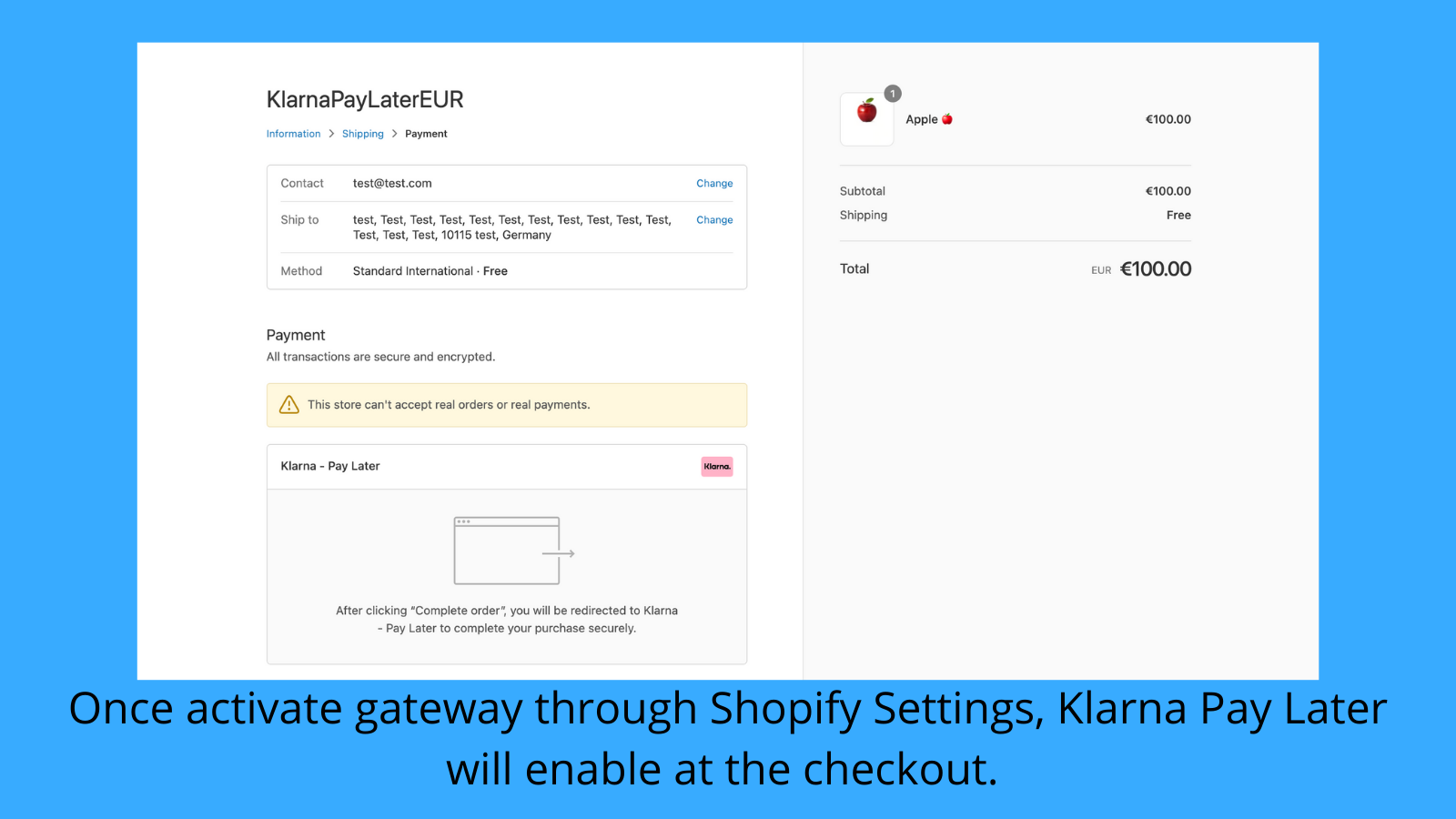 Enable Klarna Pay Later at the checkout. 