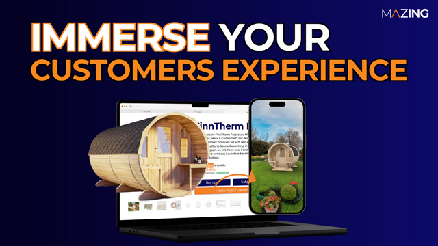 Immerse your customers experience