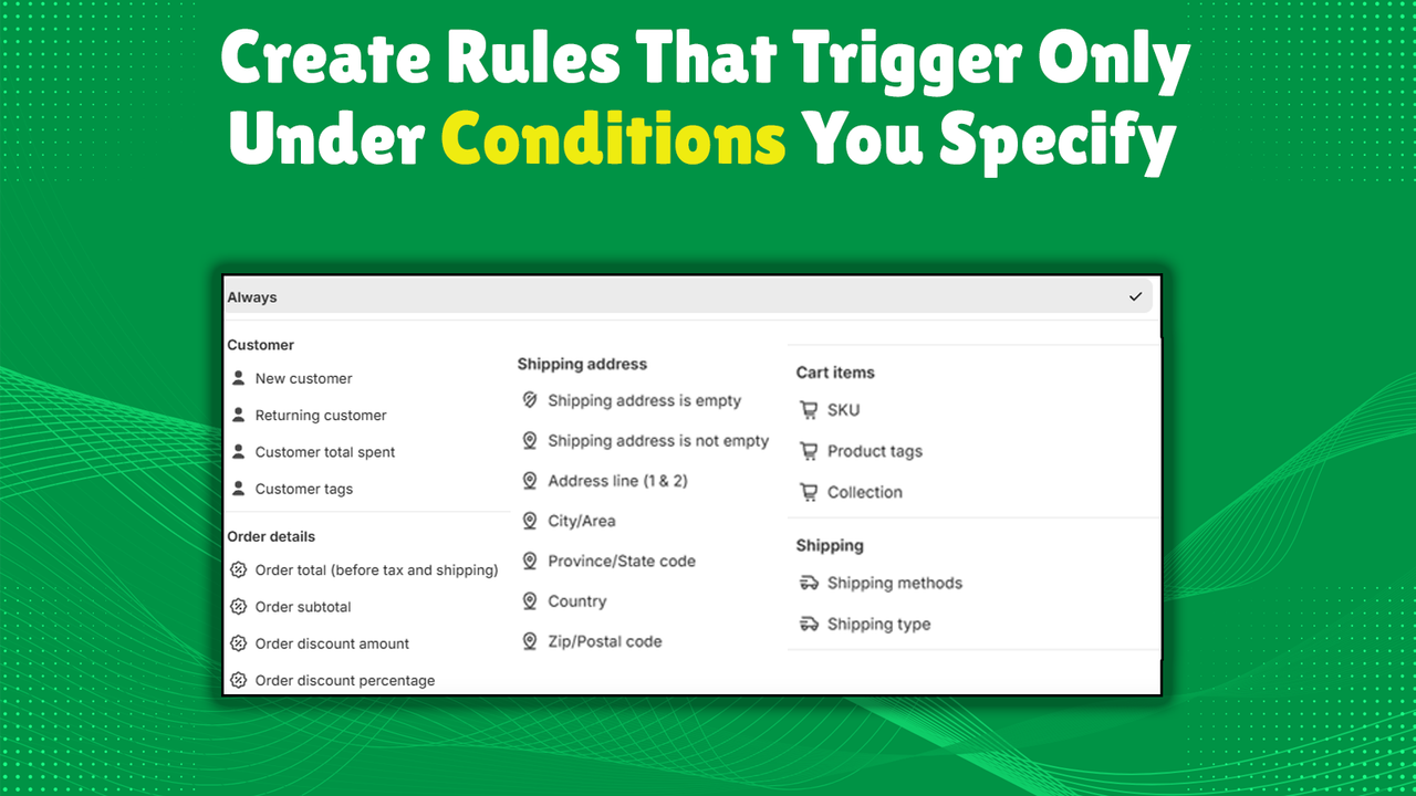 create rules based on conditions