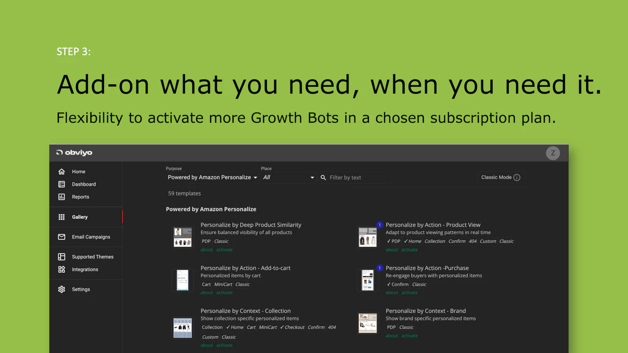 Ajoutez plus de Growth Bots selon vos besoins.