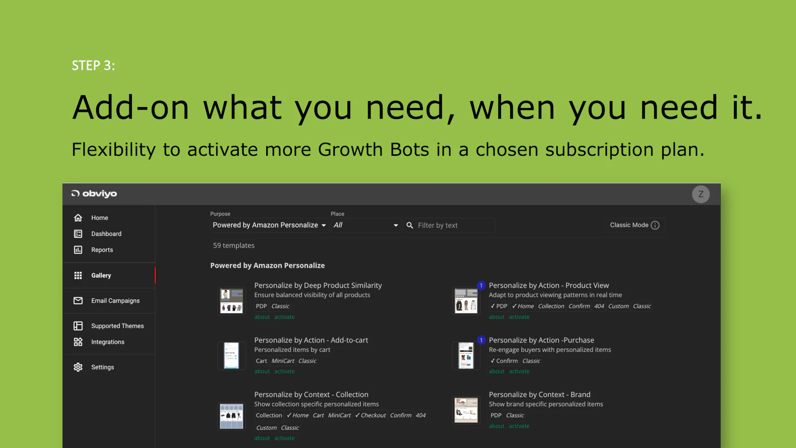 Add more Growth Bots as you need them.