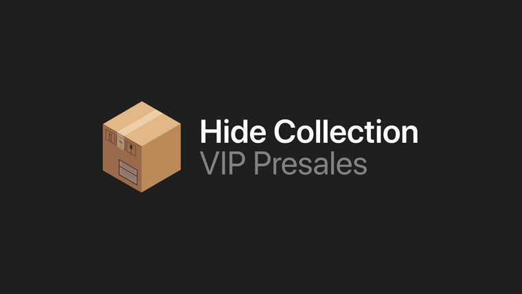 Hide Collection ‑ VIP Presales Screenshot