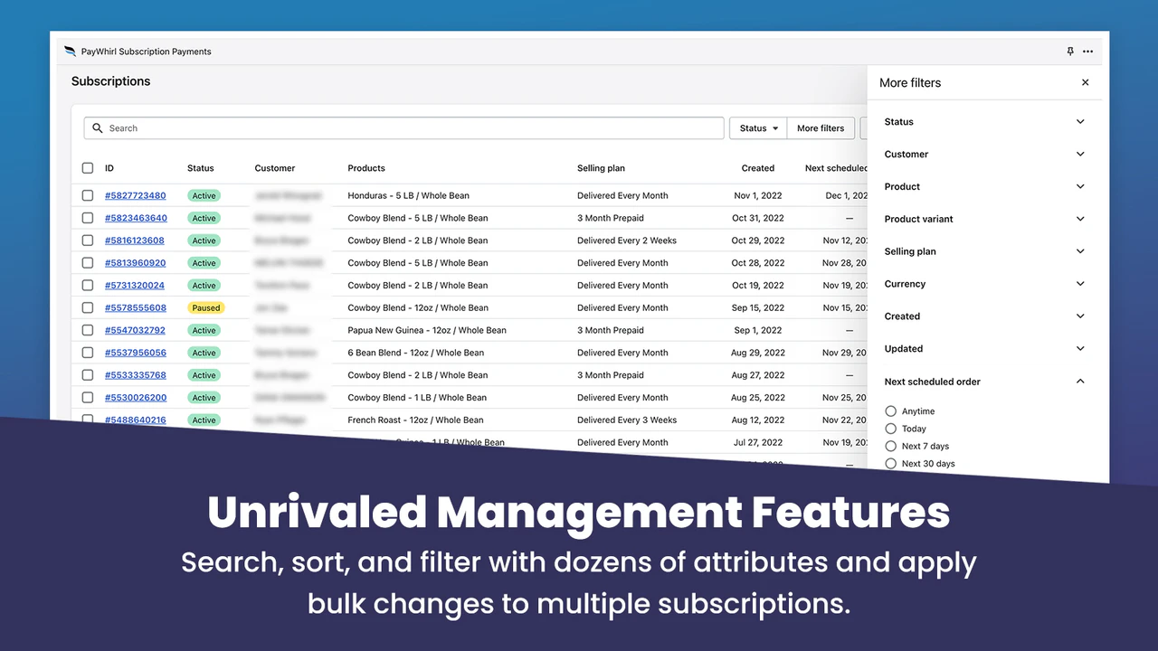 Search, sort, filter, and make subscriptions changes in bulk.