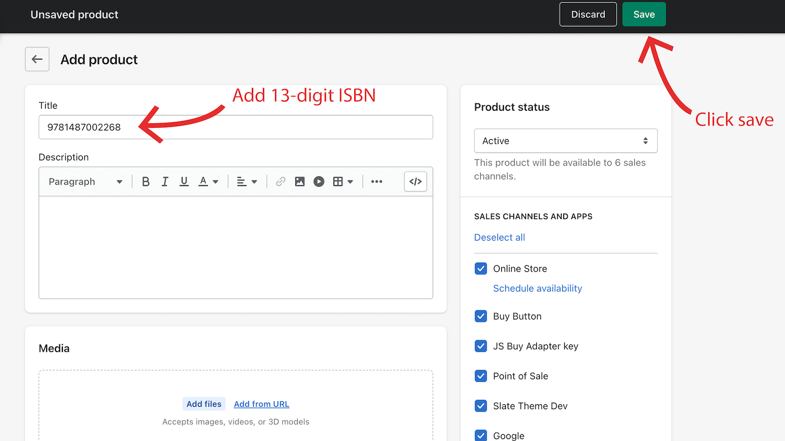 Add a 13 digit ISBN in the product title field and click save