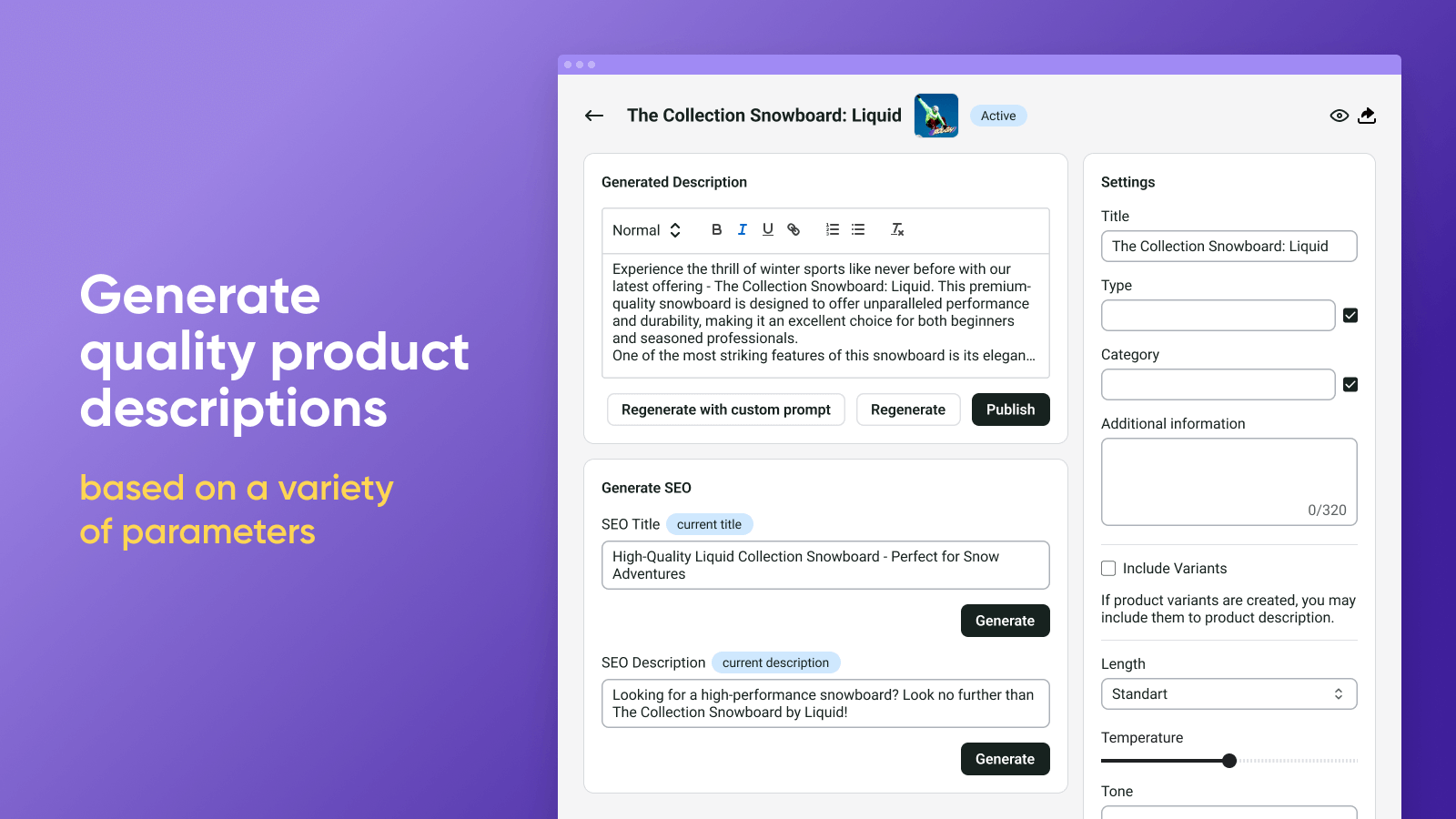 Generate product descriptions based on a variety of parameters