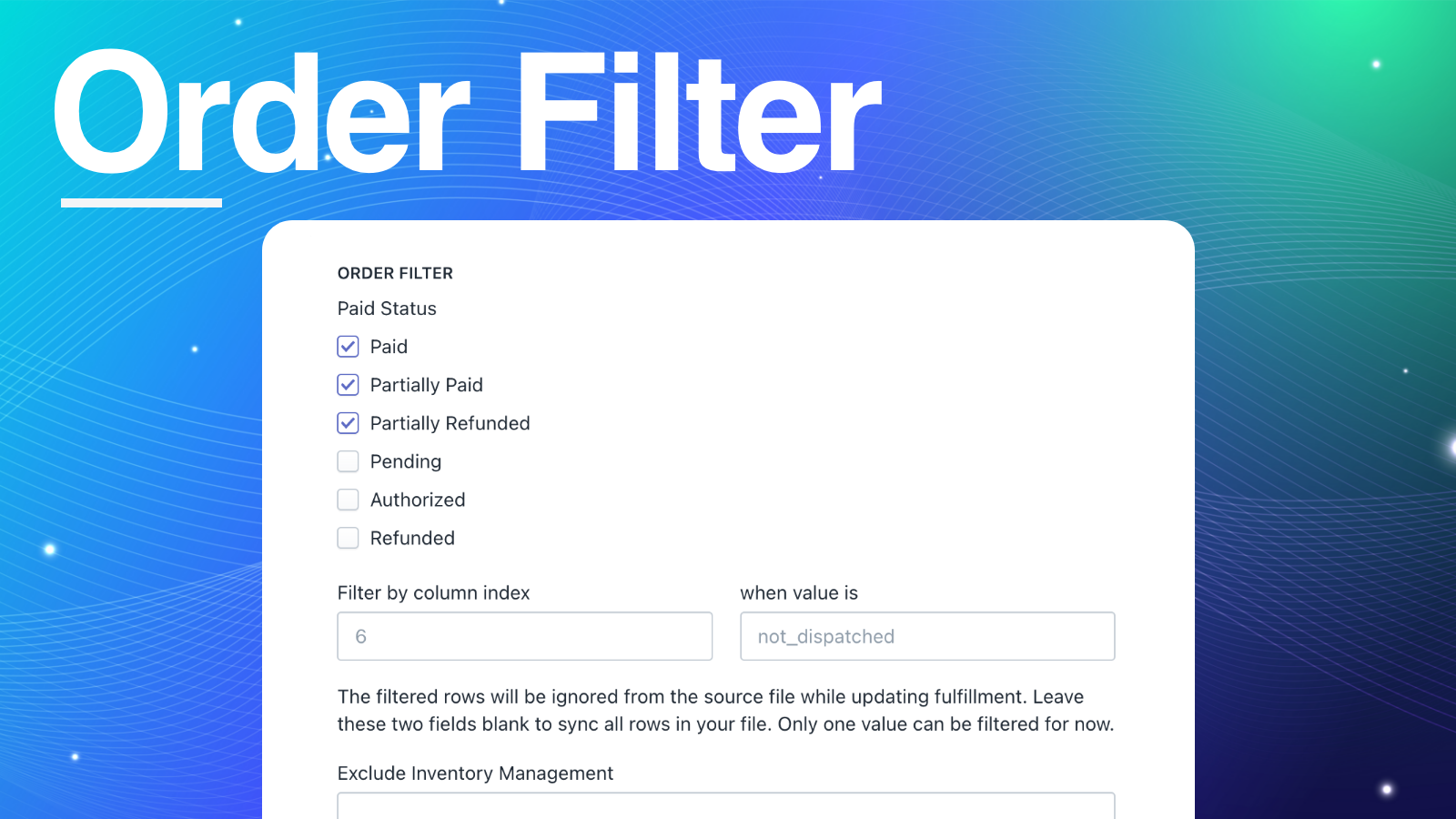 Order filtering to provide better control