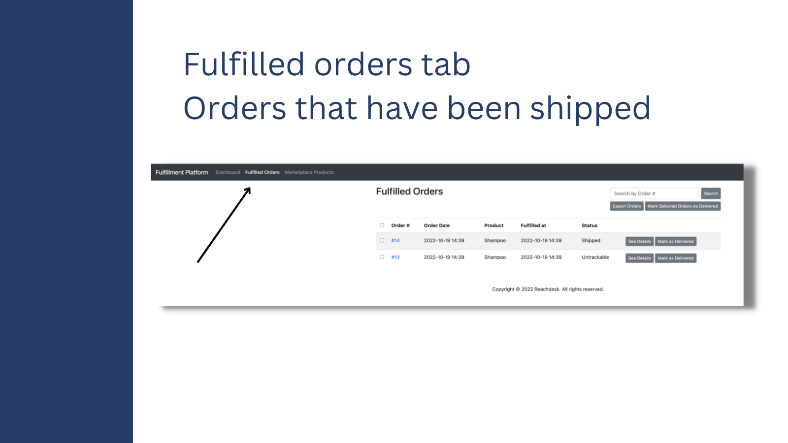Fulfilled orders tab - Orders that have been shipped