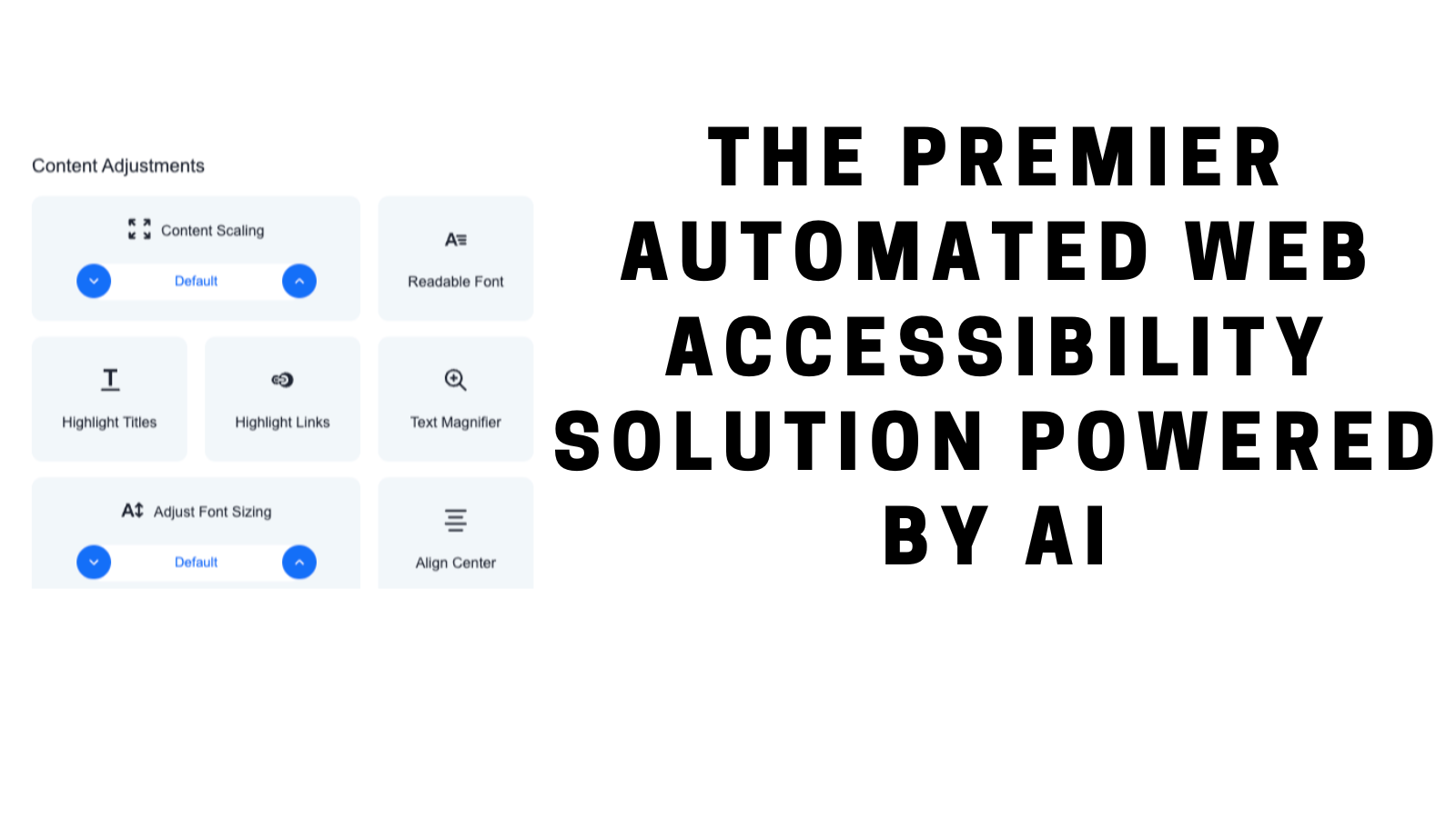 The Premier Automated  Web Accessibility Solution  Powered by AI