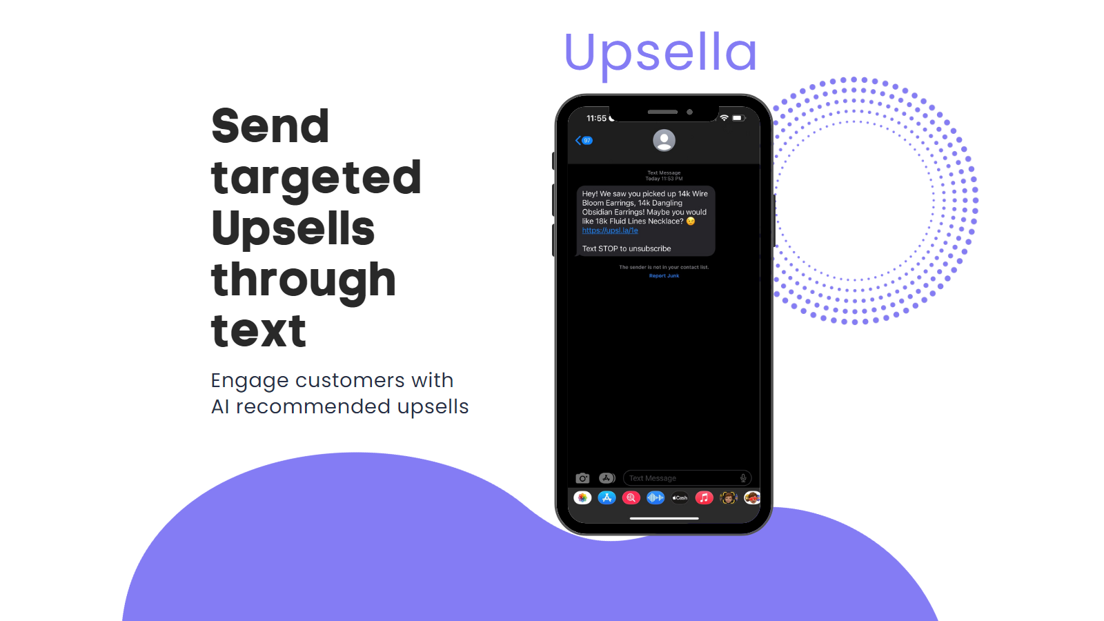 Send targeted Upsells through text Engage customers with upsells
