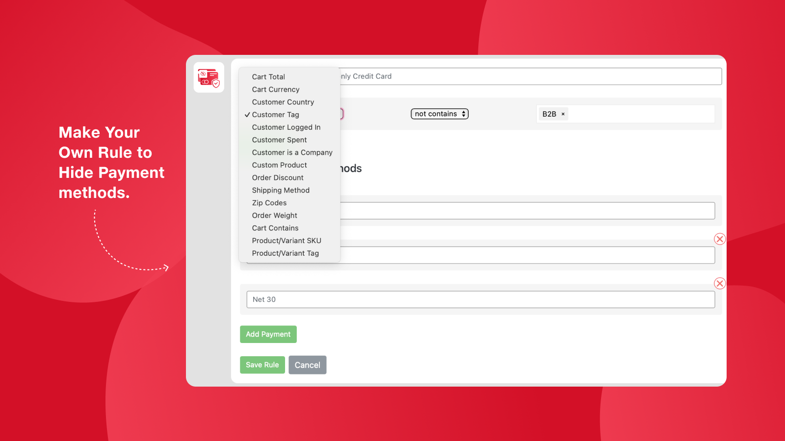 Erstellen Sie Ihre eigenen Regeln zur Konfiguration der Zahlungsoption beim Checkout.