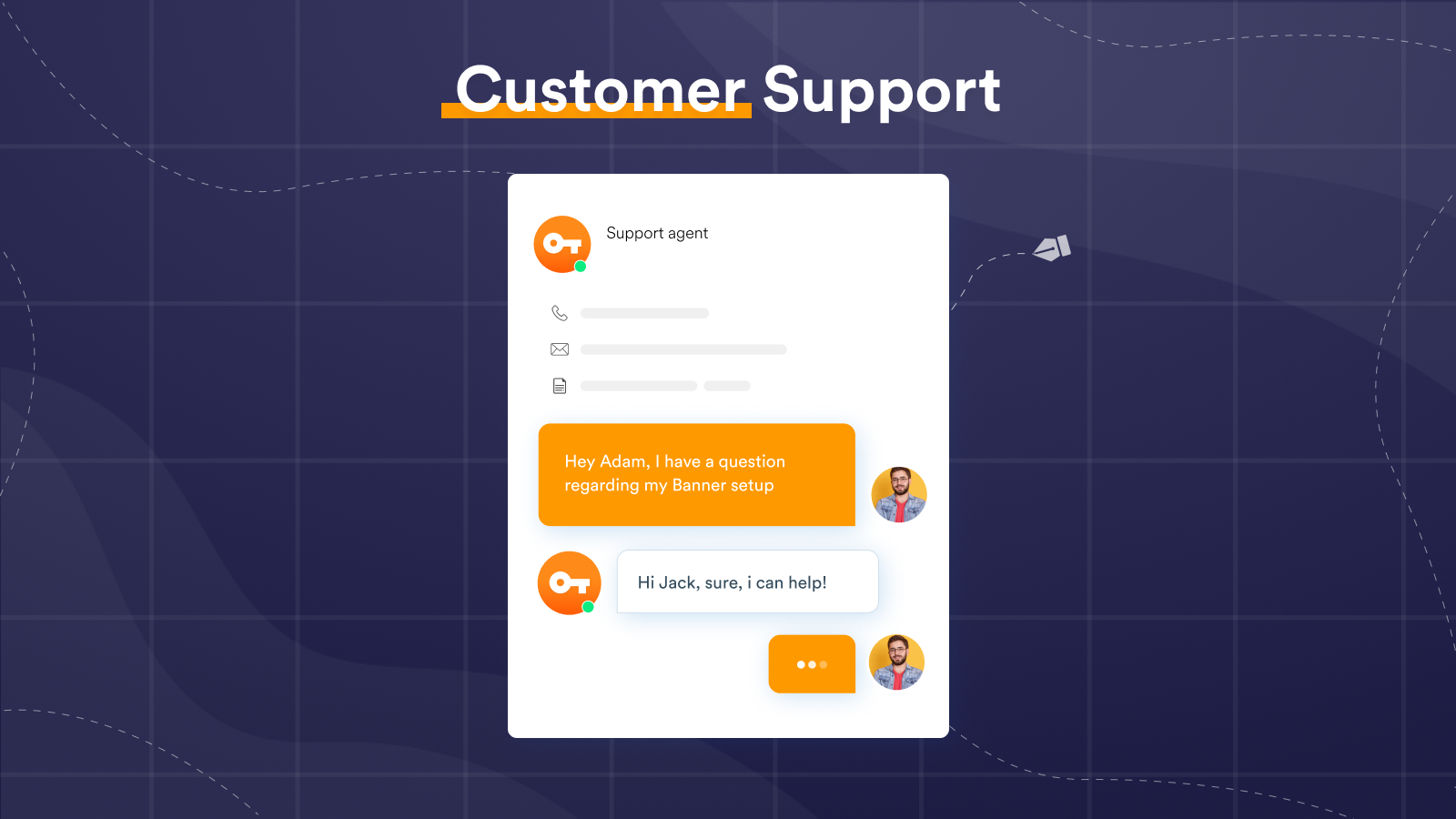 Fast customer support