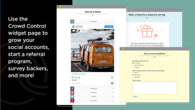 Grow social accounts, get referrals, and survey backers