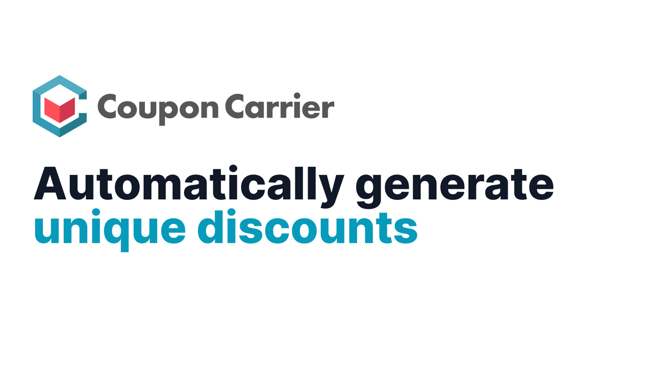 Automatically generate unique discounts with Coupon Carrier