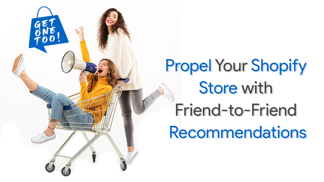 Propulsez votre boutique Shopify avec des recommandations d'ami à ami