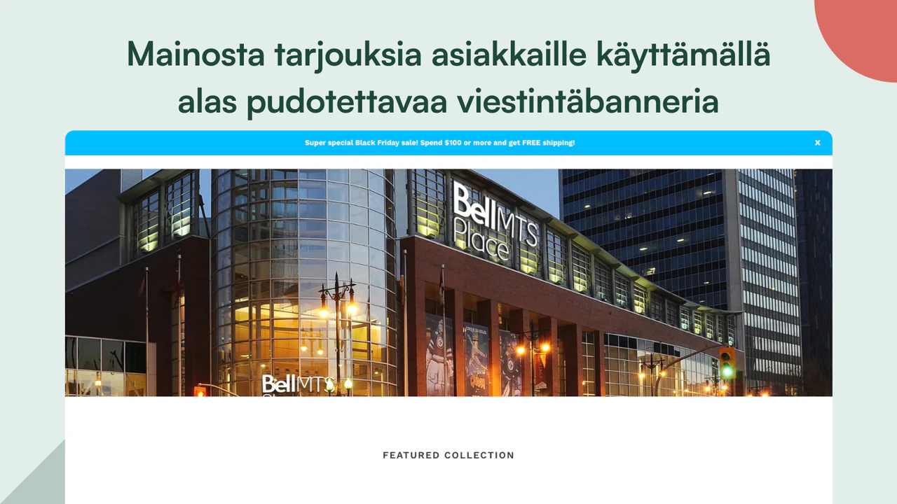 Näytä tervetulobanneri, joka mainostaa tarjouksiasi asiakkaille.