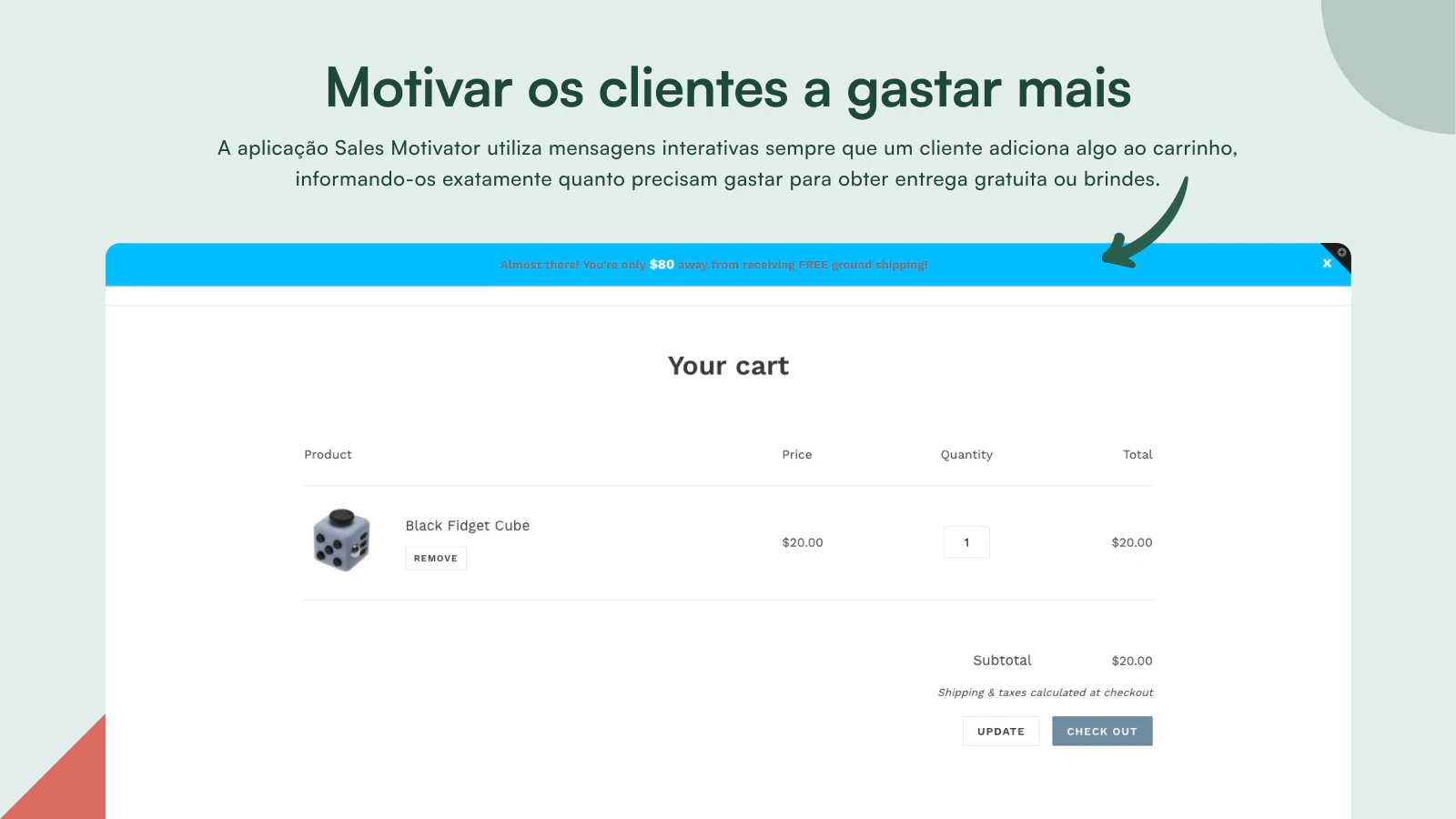 O banner mostra quão longe os clientes estão do objetivo.