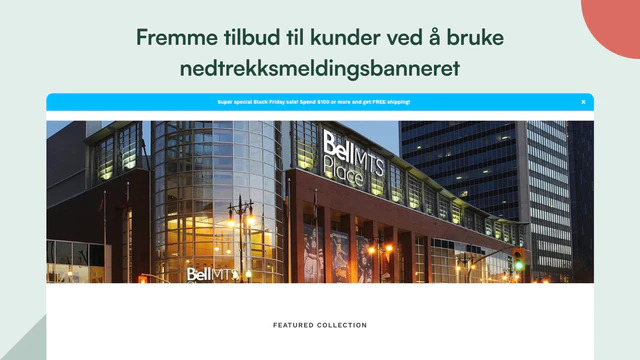 Vis en velkomstbanner som promoterer dine tilbud til kunder.