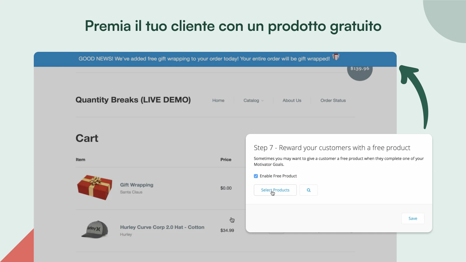 Premia il tuo cliente con prodotti gratuiti.