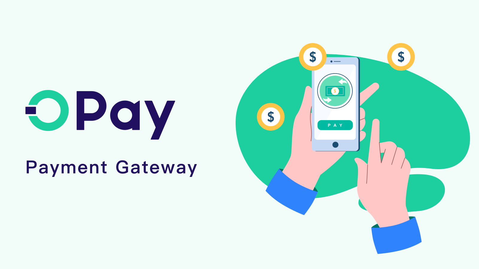 OPay provide a simple, fast and secure payment experience 
