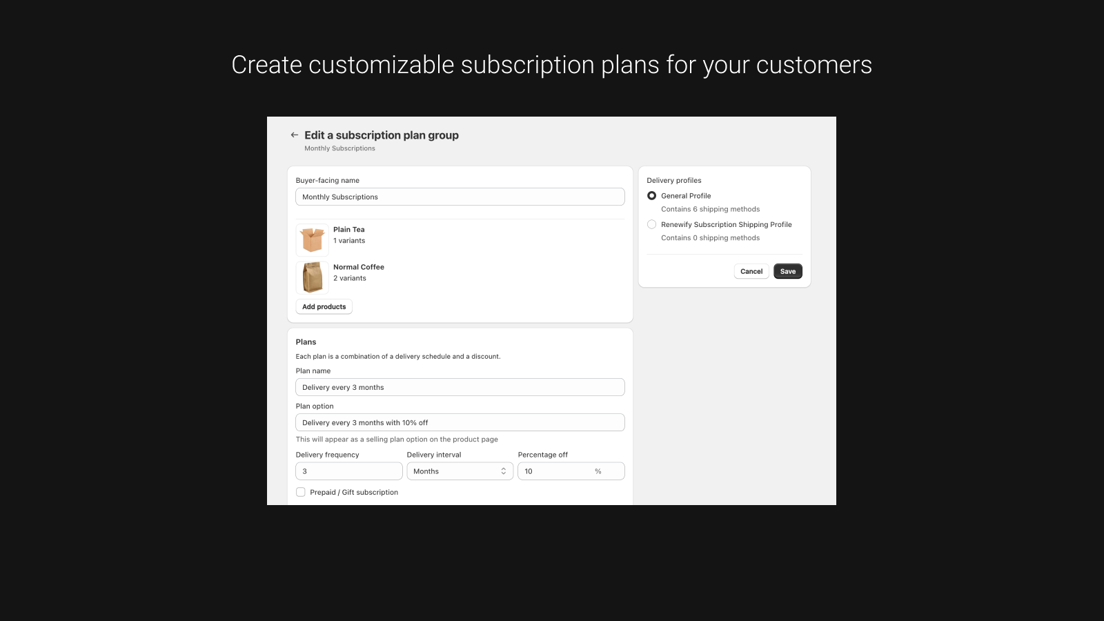 Create customizable subscription plans for your customers