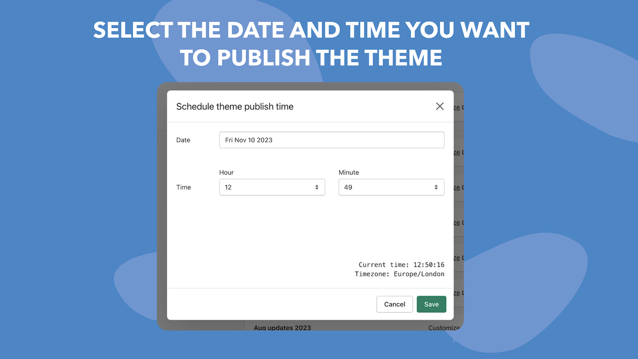 Select the date and time you want to publish the theme