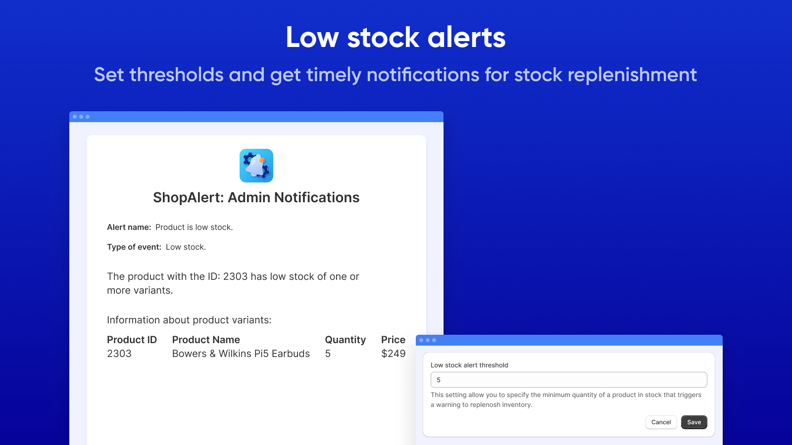 Receive low stock notifications for timely stock replenishment