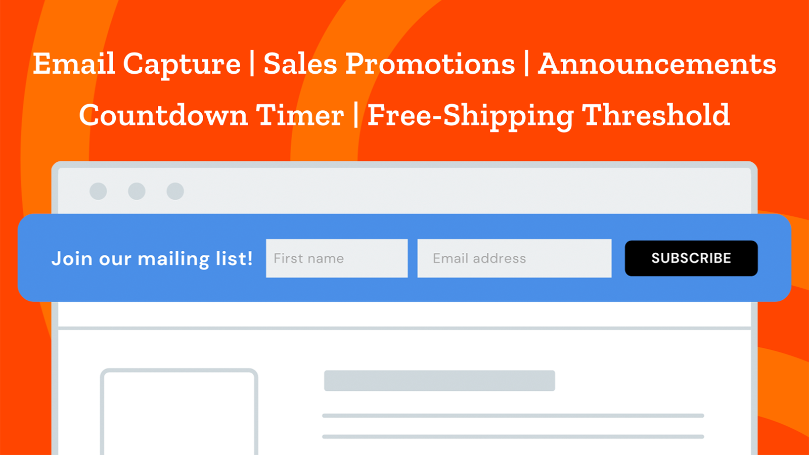 Email capture, sales promotions, announcements, countdown timer