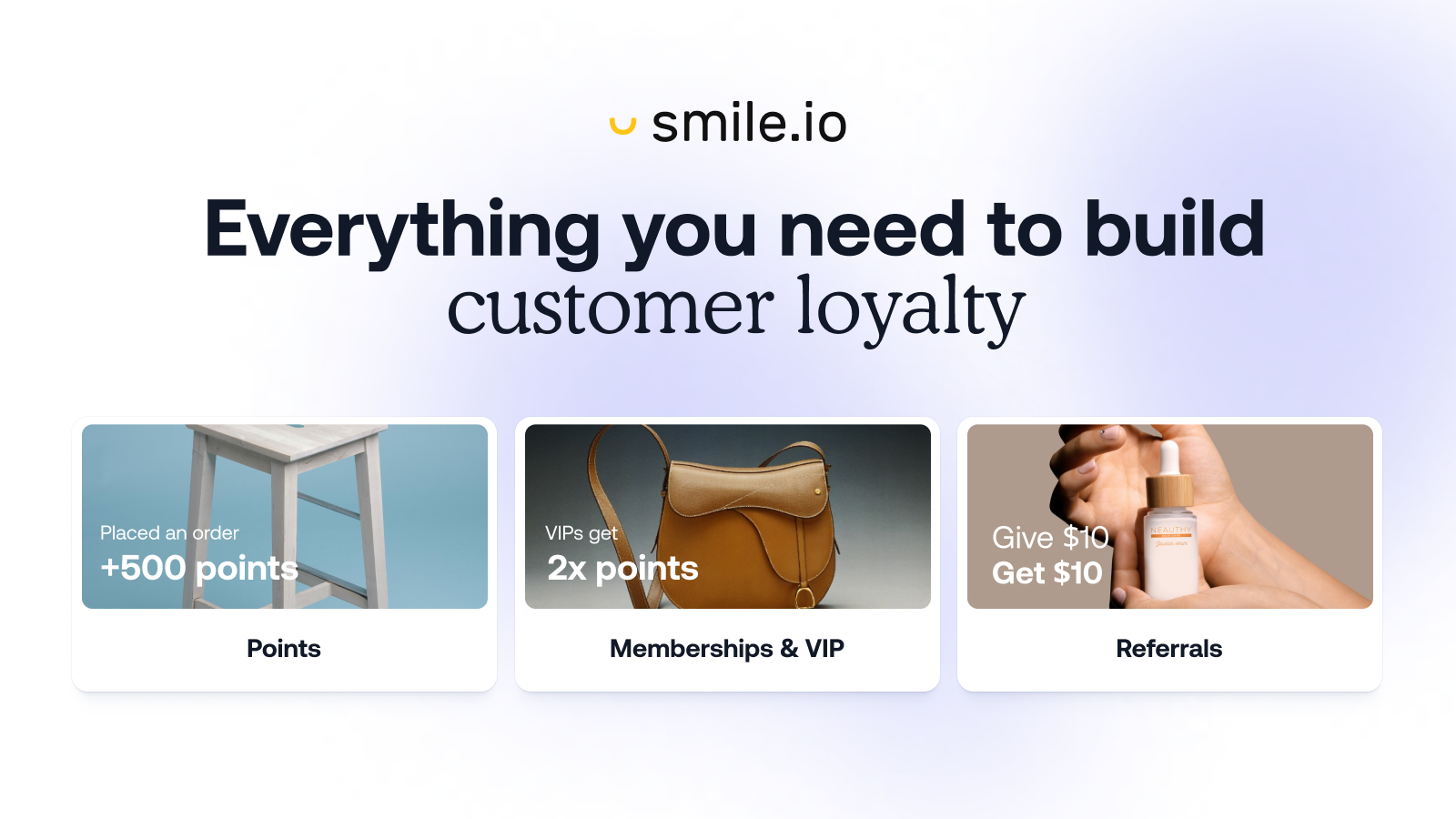 Everything you need to build customer loyalty